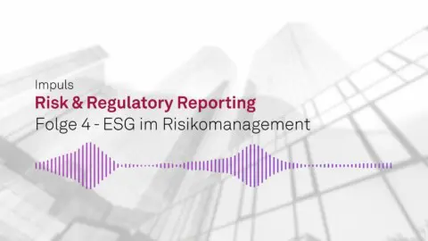 ESG im Risikomanagement_RiskReg_Folge4_Thumbnail